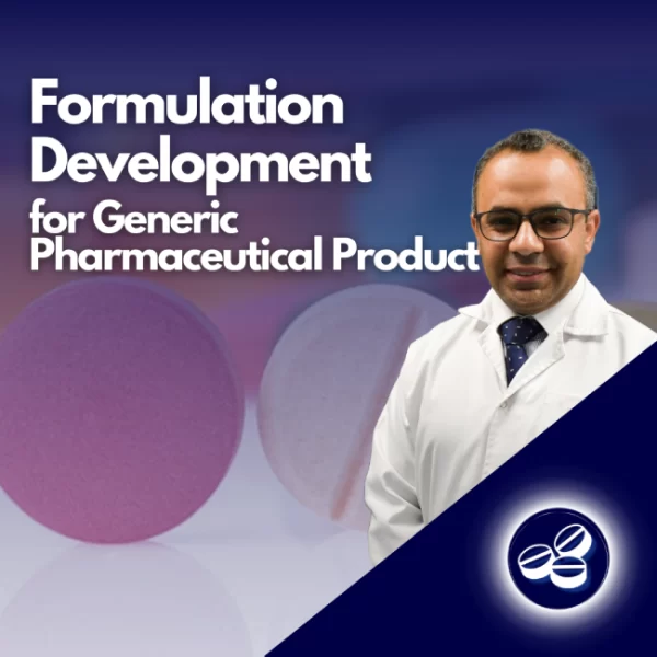 Formulation Development for Generic Pharmaceutical Products